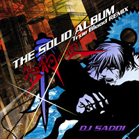 [ジャケ写]THE SOLID ALBUM 〜咎狗の血REMIX〜